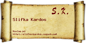 Slifka Kardos névjegykártya